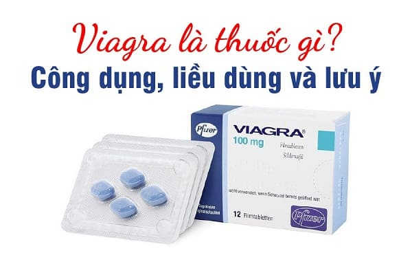 viagra pill là gì có công dụng thế nào